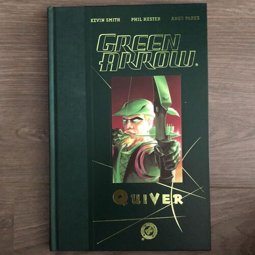 Green Arrow: Quiver Hardcover By Kevin Smith