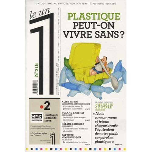 Le 1 N° 216, Mercredi 12 Septembre 2018 - Plastique, Peut-On Vivre Sans ?