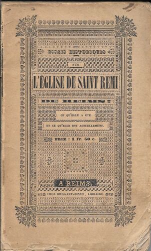 Essais Historiques Sur L'eglise Saint -Remi De Reims 1843