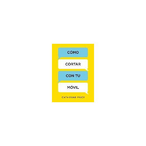 Cómo Cortar Con Tu Móvil / How To Break Up With Your Smartphone