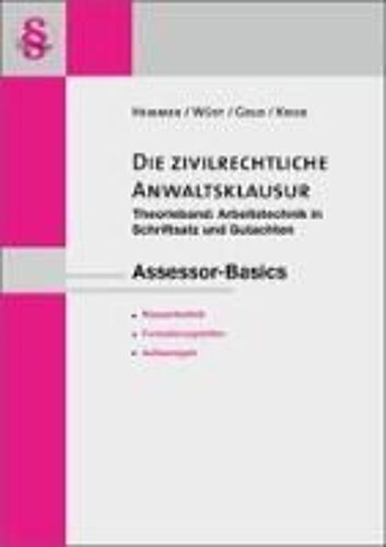 Ass. Basics Die Zivilrechtliche Anwaltsklausur