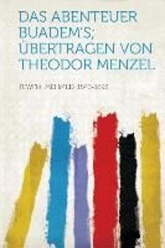 Das Abenteuer Buadem's; Ubertragen Von Theodor Menzel