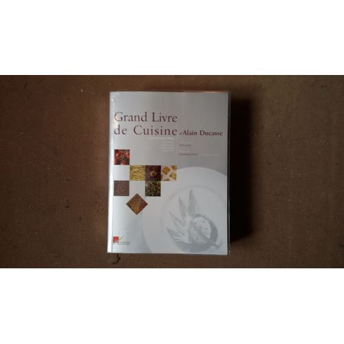 Grand Livre De La Cuisine D' Alain Ducasse