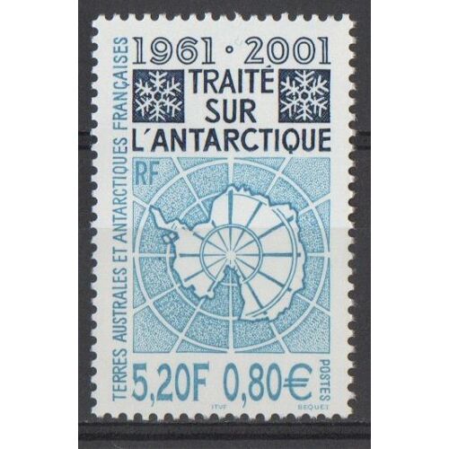 Timbre France Taaf 2001 Yvert Et Tellier N°306 1961 2001 Traité Sur L'antarctique Neuf** Sans Traces De Charnière Terres Australes Et Antarctiques