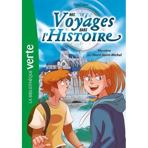 Nos Voyages Dans L'histoire - Tome 3 - Mystère Au Mont-Saint-Michel