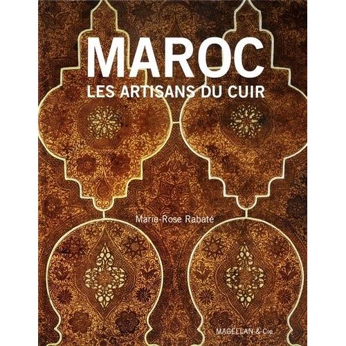Maroc - Les Artisans Du Cuir