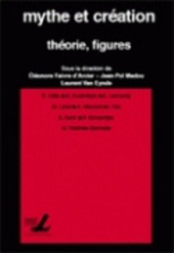 Mythe Et Création : Théorie, Figures