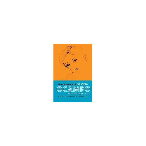 New Readings Of Silvina Ocampo