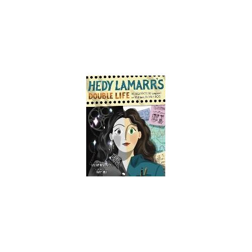 Hedy Lamarr's Double Life