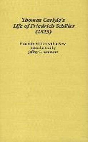 Thomas Carlyle's The Life Of Friedrich Schiller