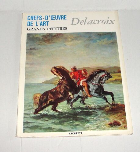 Delacroix Chefs D¿Oeuvre De L Art , Grands Peintres 51