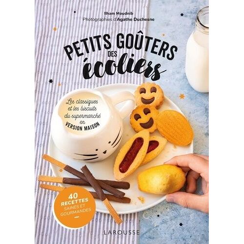 Petits Goûters Des Écoliers - Les Classiques Et Les Biscuits Du Supermarché En Version Maison