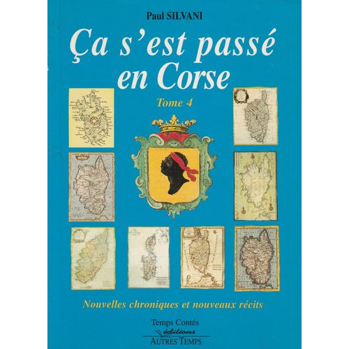 Ca S'est Passé En Corse Tome 4