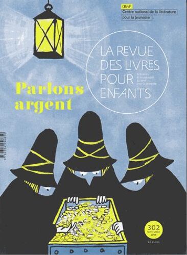 La Revue Des Livres Pour Enfants N° 302, Septembre 2018 - Parlons Argent