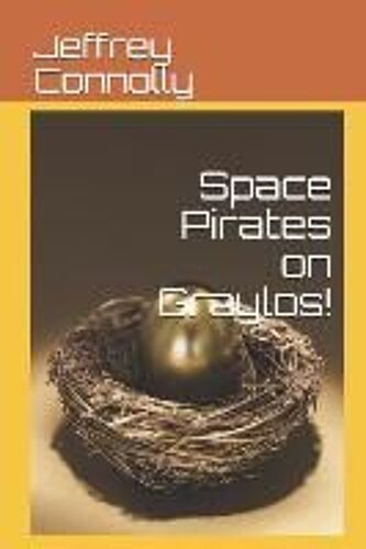 Space Pirates On Graylos!