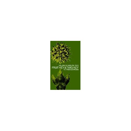 Fruit Key And Twig Key To Trees And Shrubs