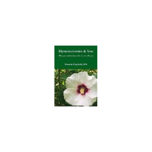 Hysterectomies & You