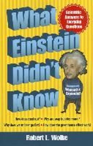 What Einstein Didn't Know