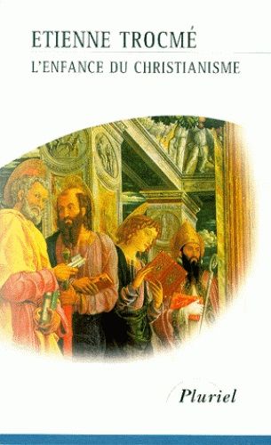 L'enfance Du Christianisme