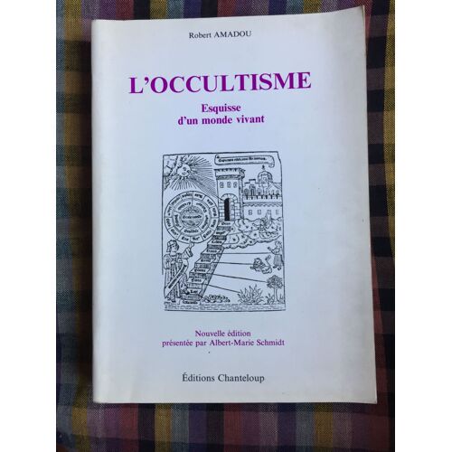 L¿Occultisme, Esquisse D'un Monde Vivant