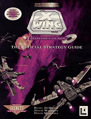 X-Wing Collector's Cd-Rom: The Official Strategy Guide (Secrets Of The Games Series)