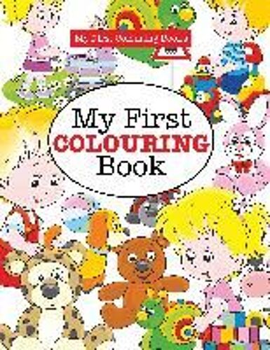 My First Colouring Book ( Crazy Colouring For Kids)