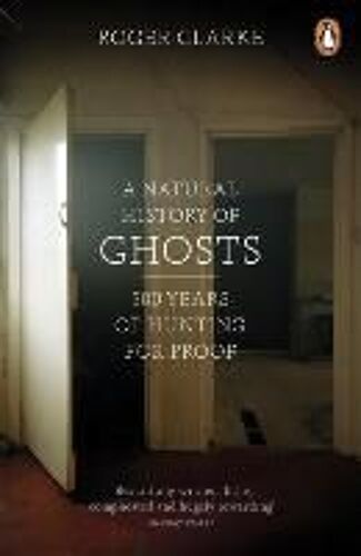 A Natural History Of Ghosts
