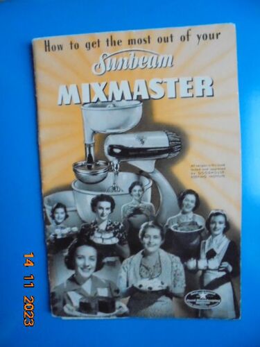 How To Get The Most Out Of Your Sunbeam Mixmaster