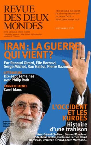 Revue Des Deux Mondes Septembre 2018 - Iran : La Guerre Qui Vient ?
