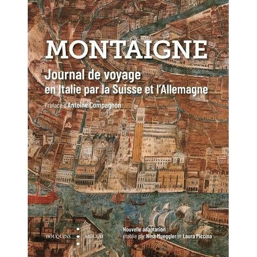 Journal De Voyage En Italie Par La Suisse Et L'allemagne