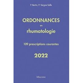 Ordonnances En Rhumatologie - 109 Prescriptions Courantes