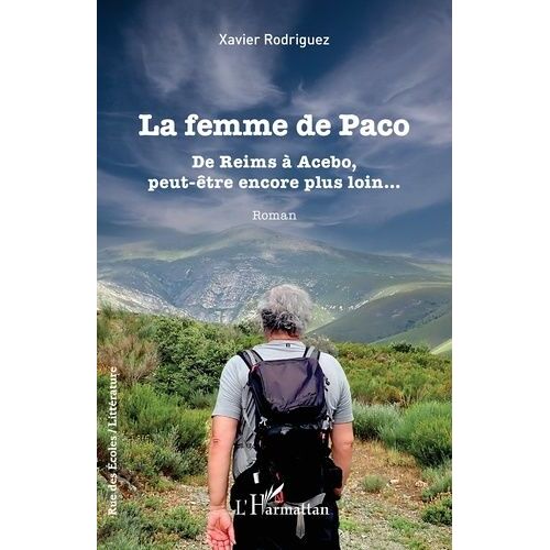 La Femme De Paco - De Reims À Acebo, Peut-Être Encore Plus Loin 