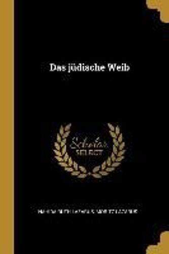 Das Jüdische Weib