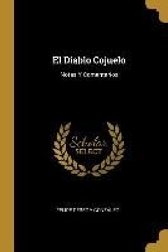 El Diablo Cojuelo: Notas Y Comentarios