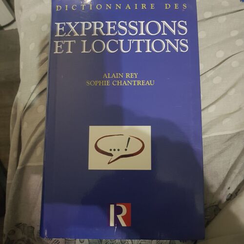 Dictionnaire Des Expressions Et Locutions