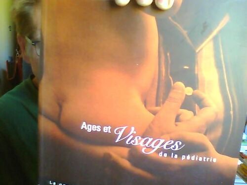 Ages Et Visages De La Pédiatrie