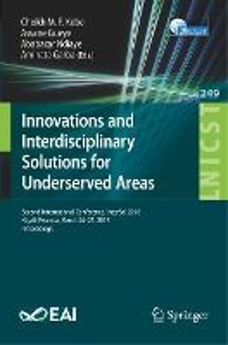 Innovations And Interdisciplinary Solutions For Underserved Areas