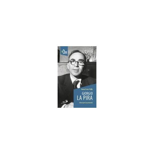 Giorgio La Pira. Vivere Per La Comunità