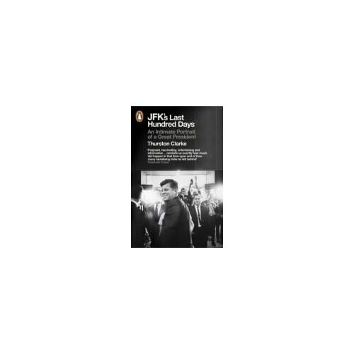 Jfks Last Hundred Days