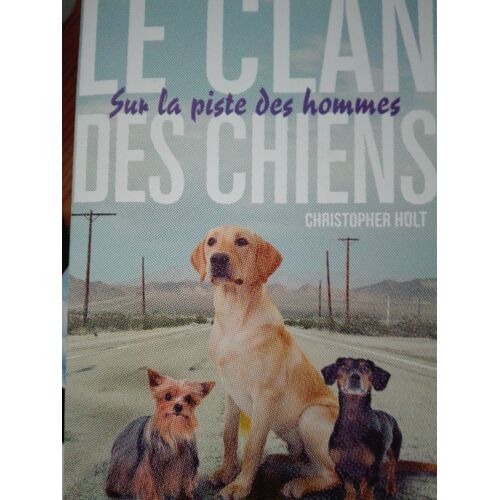 Le Clan Des Chiens