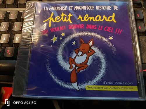 La Fabuleuse Et Magnifique Histoire De Petit Renard Qui Voulait Dormir Dans Le Ciel D'après Pierre Gripari Groupement Des Ateliers Musicaux