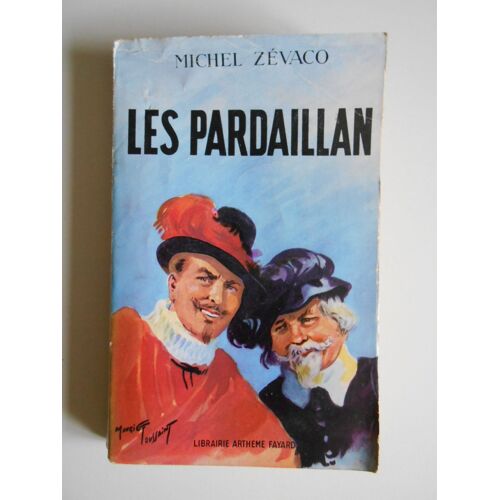 Les Pardaillan / Zevaco, Michel / Réf49736