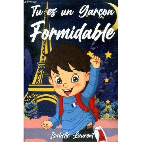 Tu Est Un Formidable Garçon