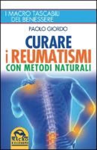 Giordo, P: Curare I Reumatismi Con Metodi Naturali