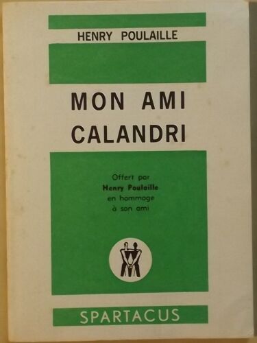 Mon Ami Calandri - Henry Poulaille