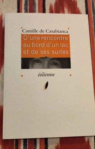 D'une Rencontre Au Bord D'un Lac Et De Ses Suites