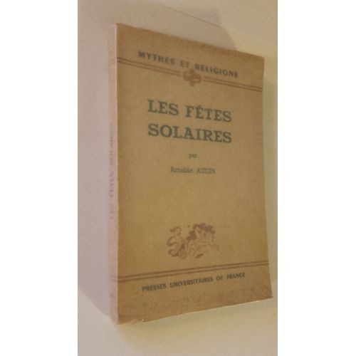 Les Fetes Solaires (Essai Sur La Religion Primitive)