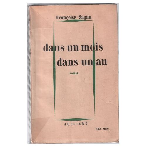 Dans Un Mois, Dans Un An