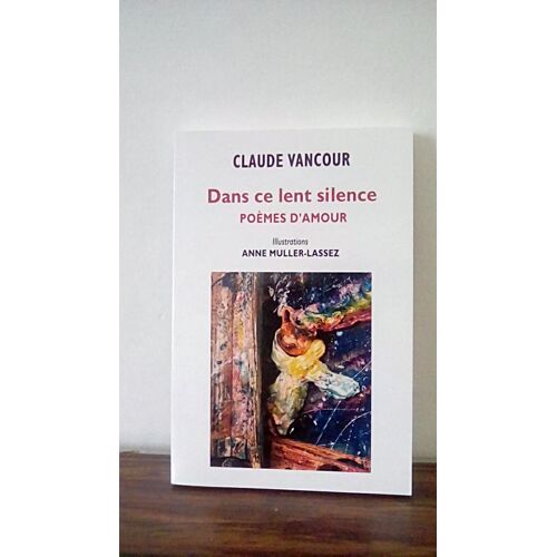 Dans Ce Silence Poèmes D'amour