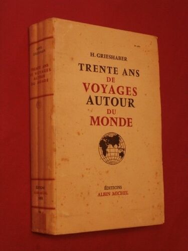 Trente Ans De Voyages Autour Du Monde